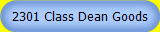 2301 Class Dean Goods